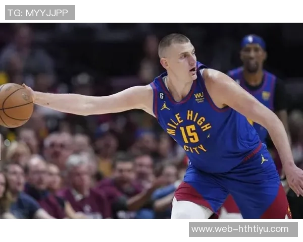 约基奇强调申京实力不容小觑不应与自己进行比较